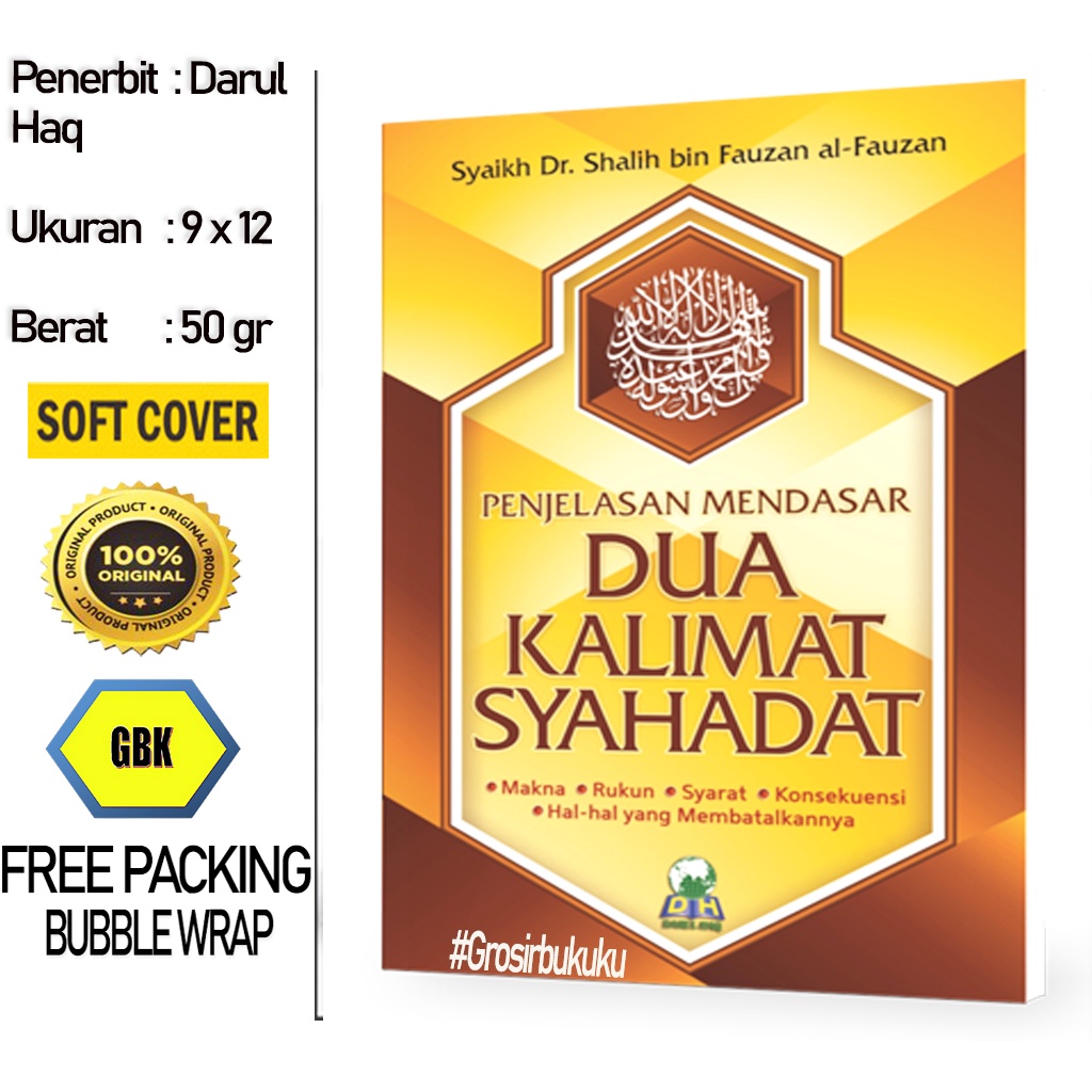 Buku Saku Penjelasan Mendasar Dua Kalimat Syahada - Darul Haq