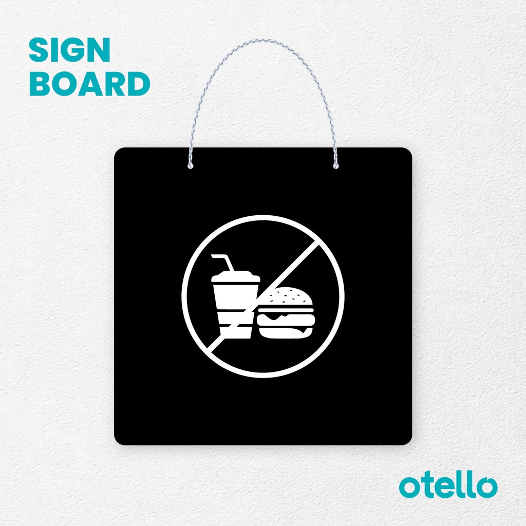 Otello Sign Dilarang Membawa Makanan Signage Board Acrylic Papan Gantung Label Akrilik Rantai Petunjuk Toko Modern Minimalist Kafe Restoran Kantor Gedung Cafe