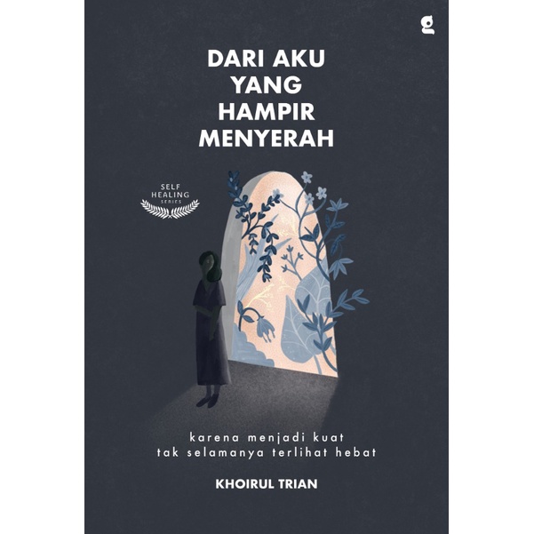 Dari Aku Yang Hampir Menyerah - Khoirul Trian