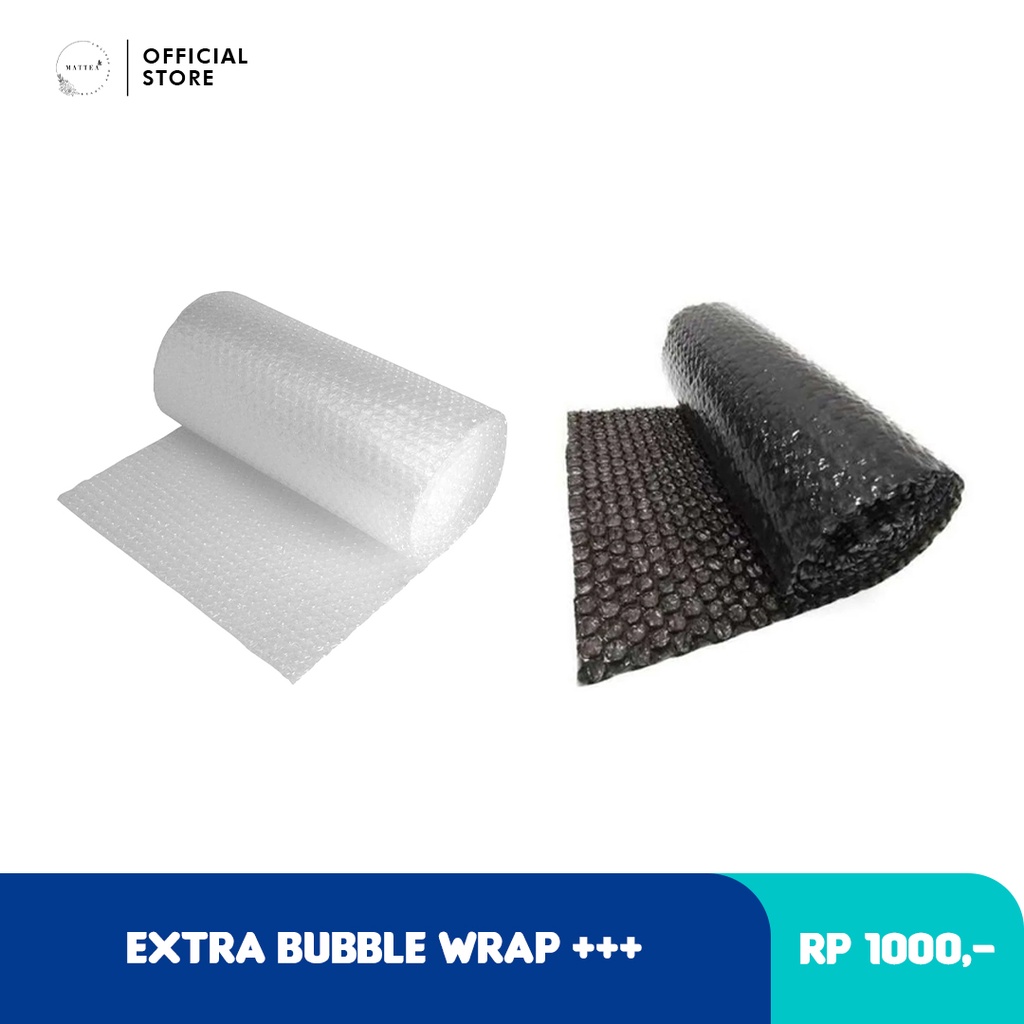 

Extra Bubble Wrap+++