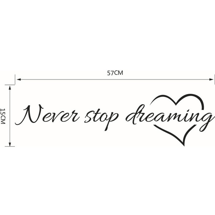 Wall Decal - Stiker Dinding &quot;NEVER STOP DREAMING&quot;