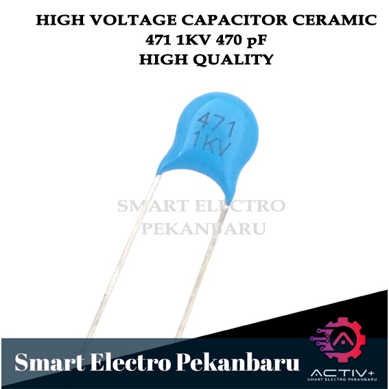 ORIGINAL CAPACITOR 471 1KV 470pF KAPASITOR KERAMIK 1000V 470 PF 1 KV CERAMIC F 1000VOLT  471K 471J