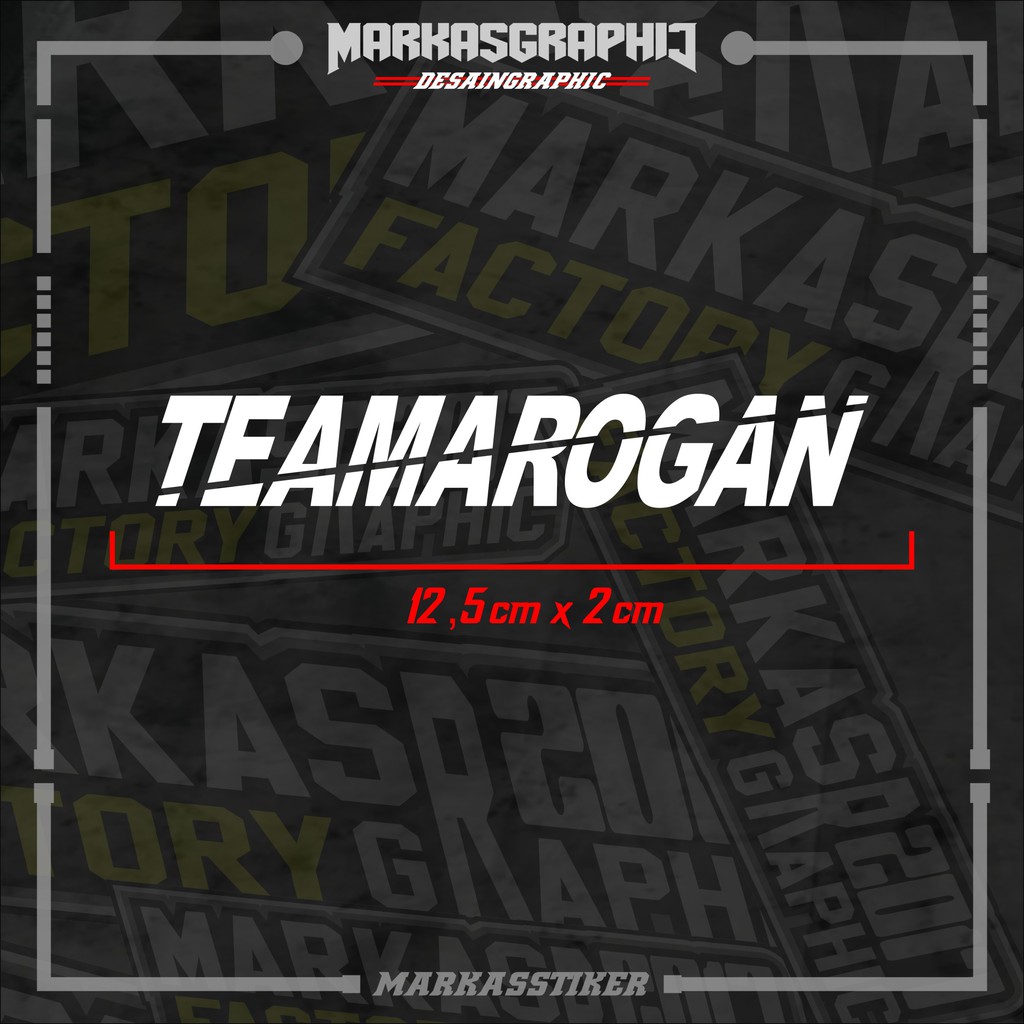 

STIKER CUTTING TEAMAROGAN