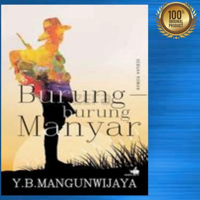 

Buku Novel Burung - Burung Manyar - Edisi Revisi / Original Star Seller