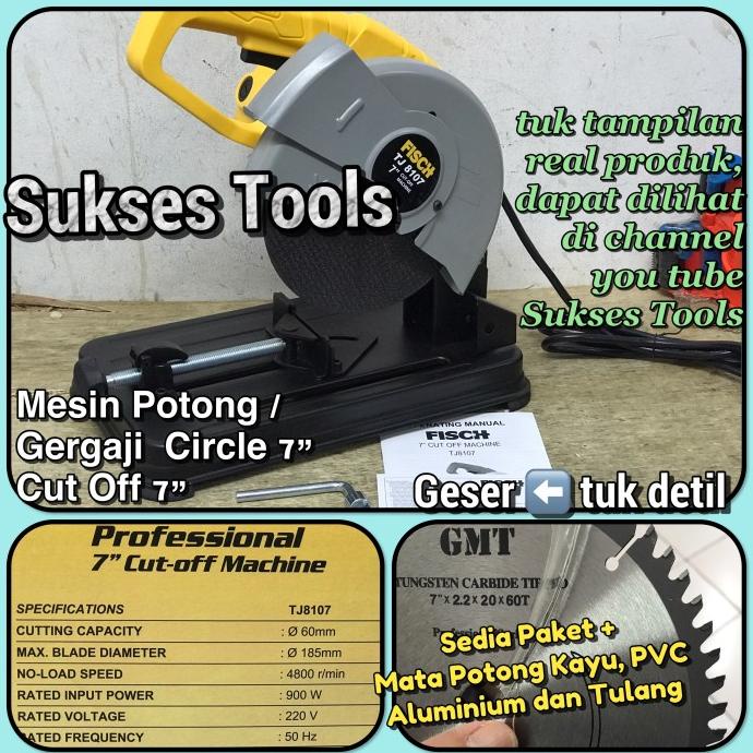 Mesin Gerinda Cut Off Fisch 7" Mesin Potong Besi Kayu Tulang 7 Inch Termurah
