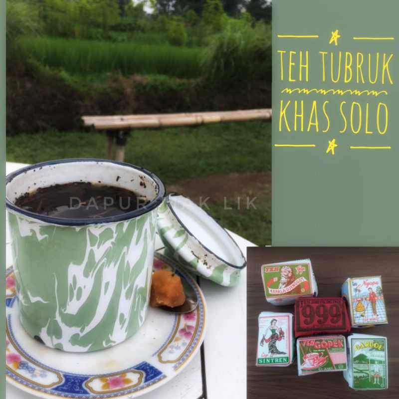 

TEH TUBRUK KHAS SOLO