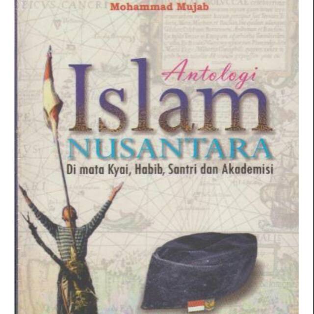 ANTOLOGI ISLAM NUSANTARA