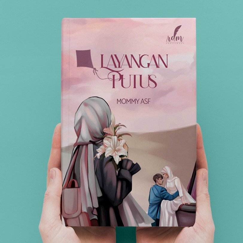 novel layangan putus by mommy asf  semesta buku 