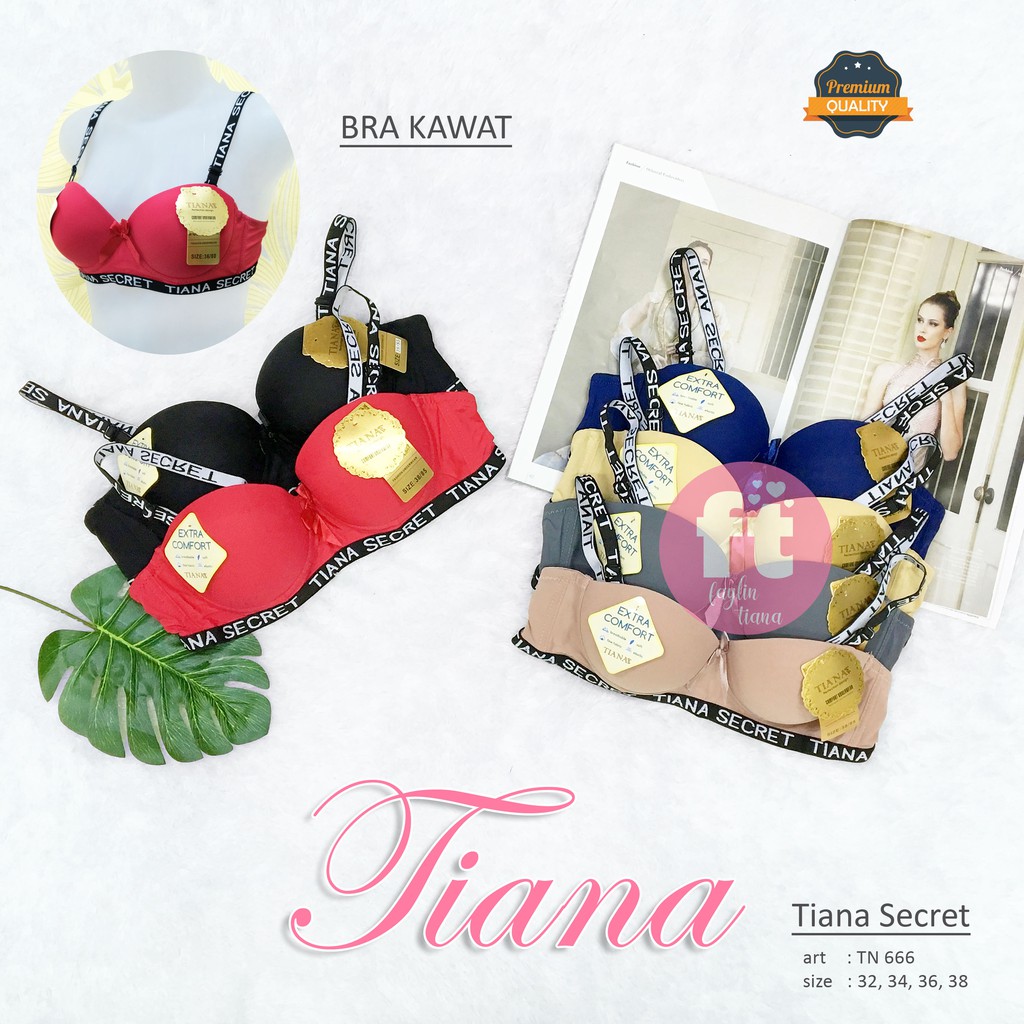 TIANA | Push Up Bra TIANA SECRET / Bra Kawat / art TN 666