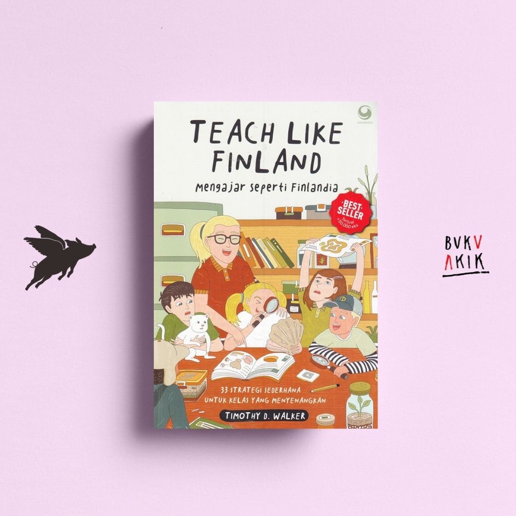 Teach Like Finlandia - Timothy D. Walker