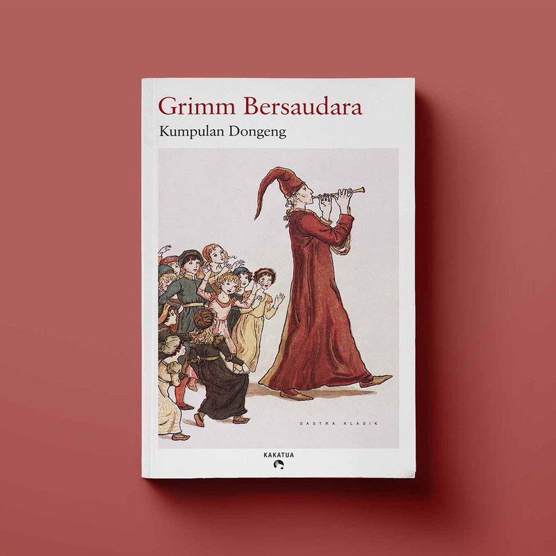 KUMPULAN DONGENG - GRIMM BERSAUDARA