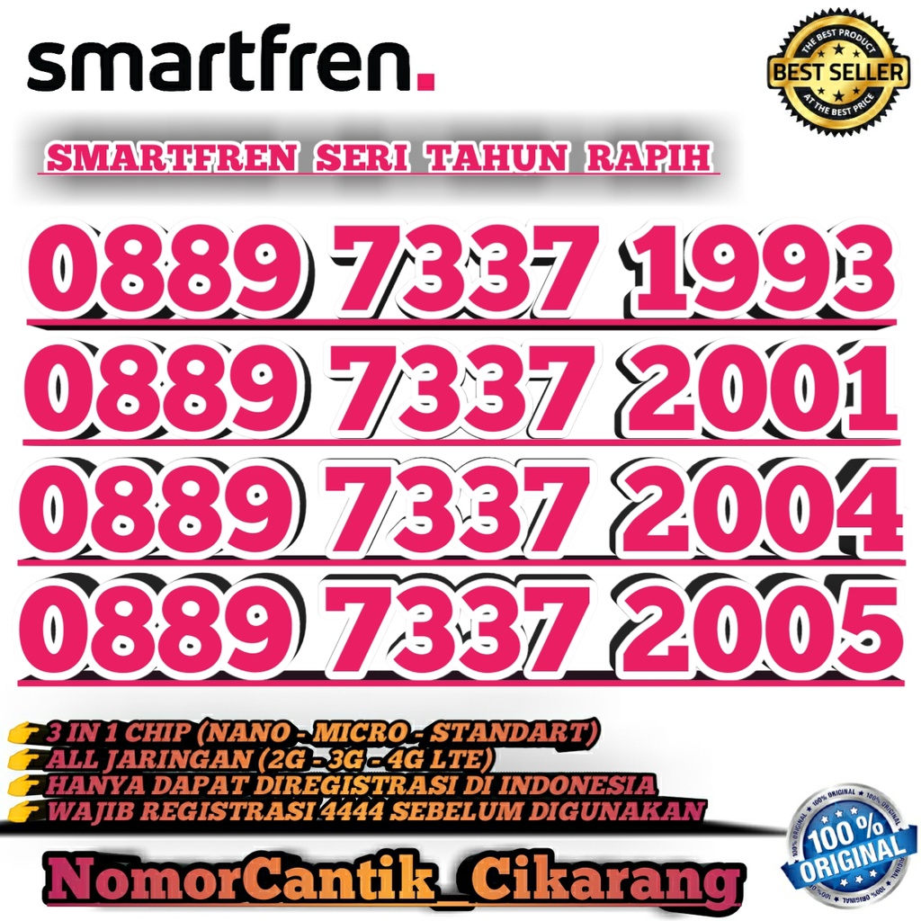 NOMOR CANTIK SMARTFREN SERI TAHUN LAHIR 7337 2005 2004 2001 1993 1992 1988 1985 1976 1974 1973 1972 