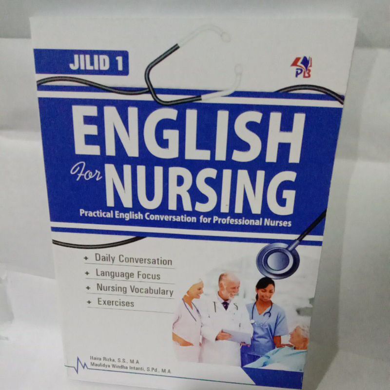 

ENGLISH for NURSING jilid 1 By Haira rizka