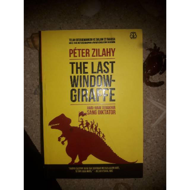Buku The Last Window-Giraffe : Hari-hari Terakhir Sang Diktator