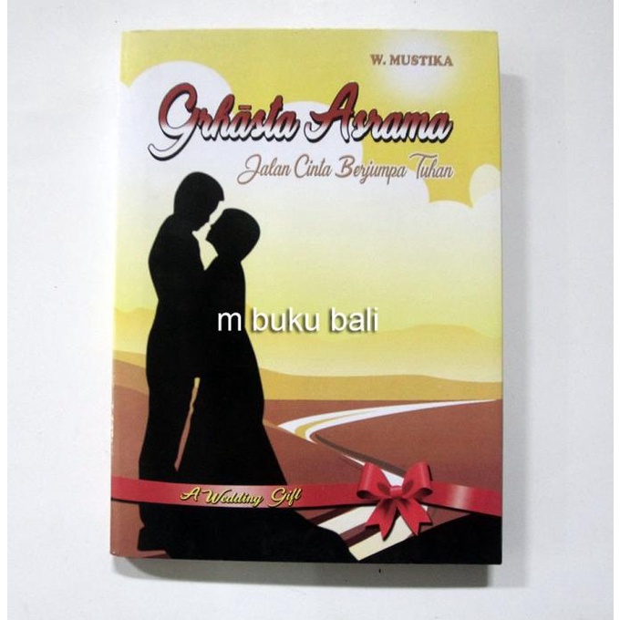 =====] Grahasta Asrama Jalan Cinta Berjumpa Tuhan