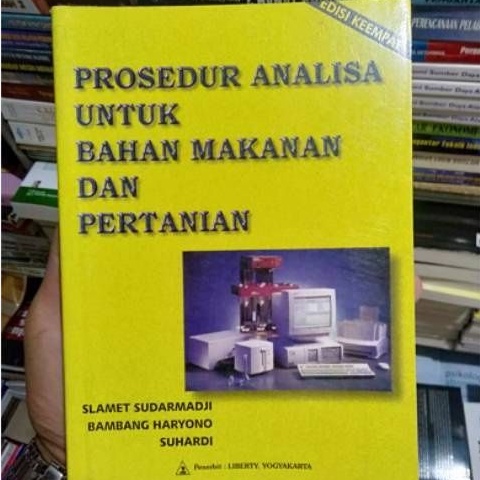 Prosedur Analisis Untuk Bahan Makanan Dan Pertanian By Slamet Sudarmadji