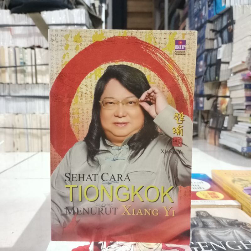 OBRAL Buku KEBUDAYAAN CHINA / SEJARAH CHINA / SAMKOK / CERITA RADIKAL CHINA / CERITA IDIOM CHINA / SEJARAH BUDAYA CHINA / CINA-Sehat Cara Tiongkok