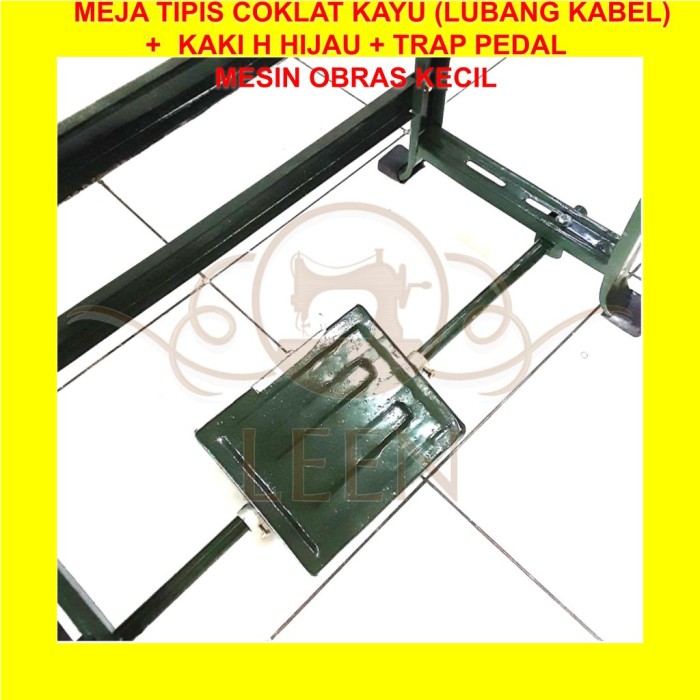 Meja Tipis &amp; Kaki H Hijau Trap Pedal SET Mesin Jahit Obras Kecil LEEN