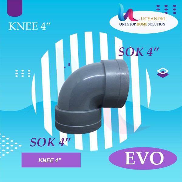 Keni 4 EVO Sambungan L Pipa Pvc Knie Knee Elbow PREMIUM QUALITY READY STOK