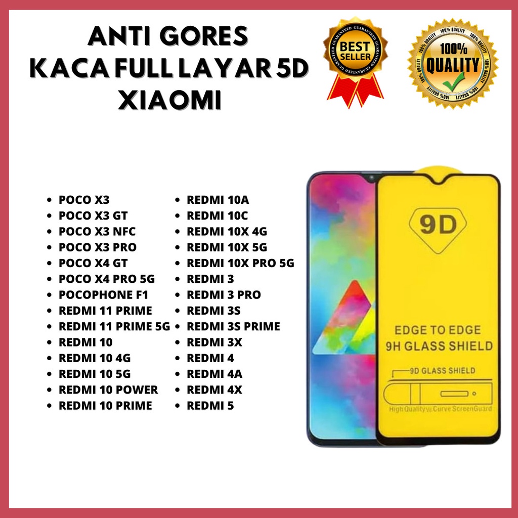 TEMPERED GLASS 5D - XIAOMI POCO X3-POCO X3 GT-POCO X3 NFC- X3 PRO- X4 GT-POCO X4 PRO 5G-POCOPHONE F1-REDMI 10-11 PRIME-11 PRIME 5G-10 4G-10 5G-10 POWER-10 PRIME-10A-10C-10X 4G-10X 5G-10X PRO 5G-REDMI 3-3 PRO-3S-3S PRIME-3X-MI 4A-MI 4-4X-MI 5