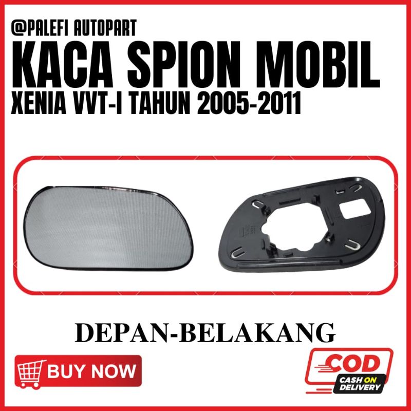 kaca / refil spion mobil Xenia VVT-i 2005 2006 2007 2008 2009 2010 2011 per pcs