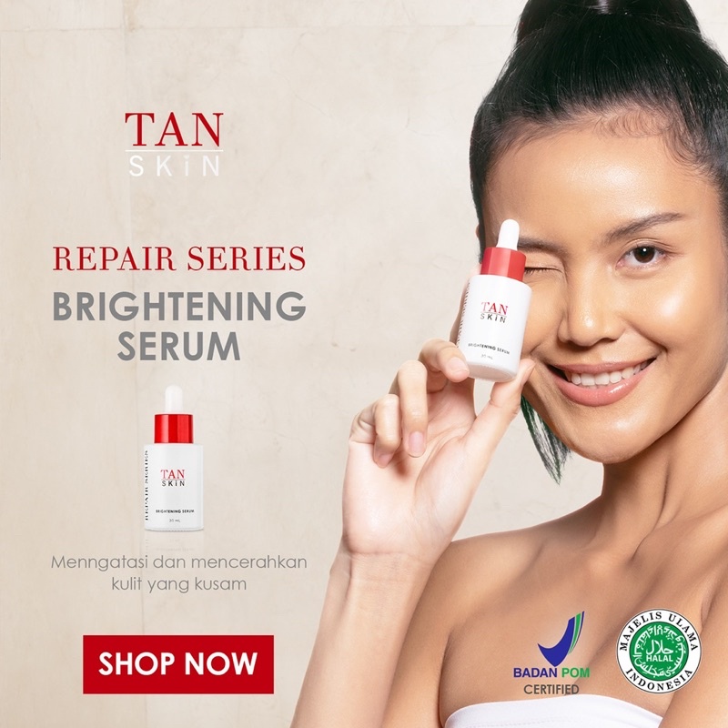 TAN SKIN Glowing Series - Brightening Serum 30ml (Pemutih dan Pencerah Wajah) Skincare