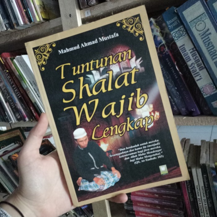 Buku Tuntunan Shalat Wajib Lengkap Mahmud Ahmad Mustafa original