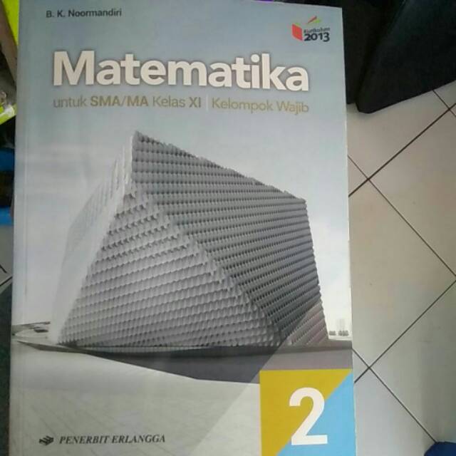 Matematika Kelas Xi Kelompok Wajib