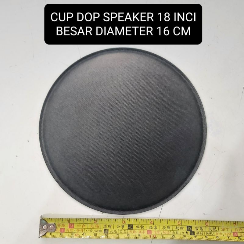 Cup Dop Speaker 18 Inci Besar Diameter 16 CM Tutup Spull Excellent