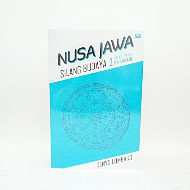 Buku Nusa Jawa Silang Budaya 1 ( Batas - batas Pembaratan ) - Denys Lombard