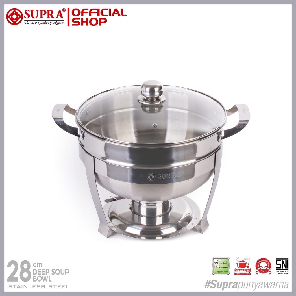 Prasmanan Bulat Supra - Tempat prasmanan bulat supra / tempat sup supra/ Supra Deep Soup Bowl 28 cm Tutup Kaca - SUPRA Panci Stainless Steel 28 Cm Deep Soup Bowl