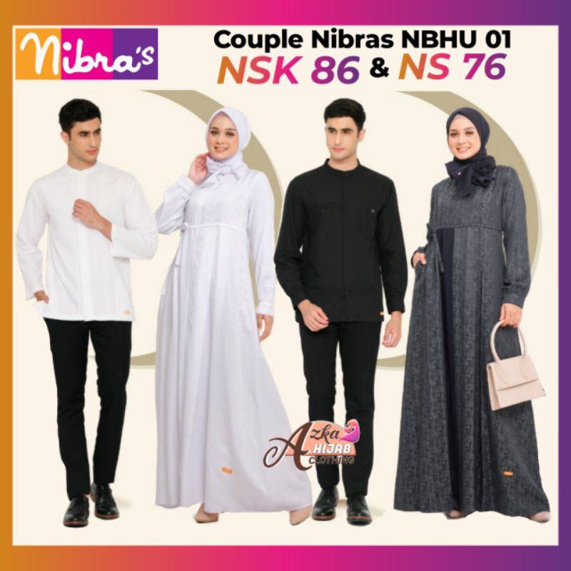 BAJU COUPLE MUSLIM / COUPLE NIBRAS NBHU 01 / GAMIS NIBRAS NS 76 KOKO NIBRAS NSK 86 / DRESS CANTIK