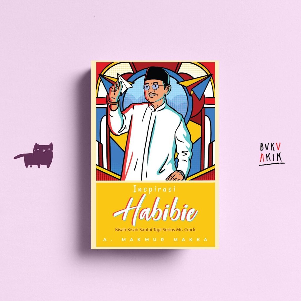 Inspirasi Habibie - A.Makmur Makka