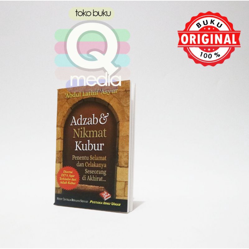 Adzab Dan Nikmat Kubur | Pustaka Ibnu Umar | Azab Dan Nikmat Kubur