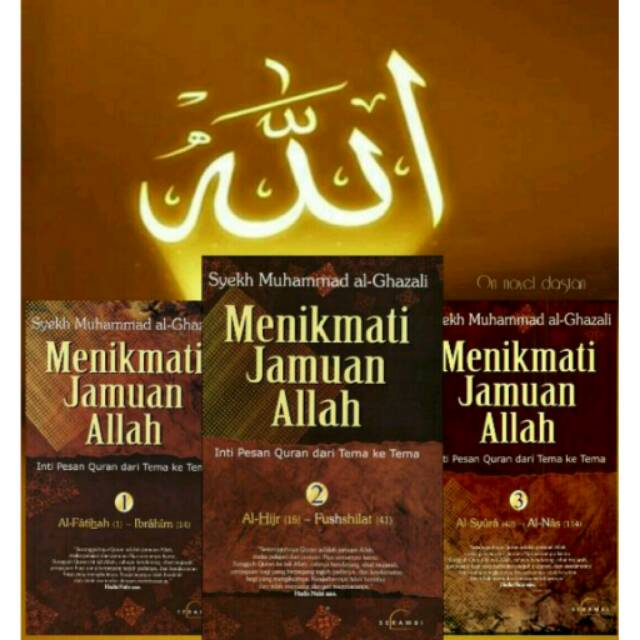 Menikmati Jamuan Allah
( 1,2,3 ) Inti Pesan Quran dari Tema ke Tema