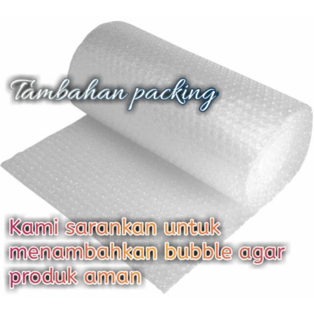 

TAMBAHAN BUBBLE UNTUK PACKING