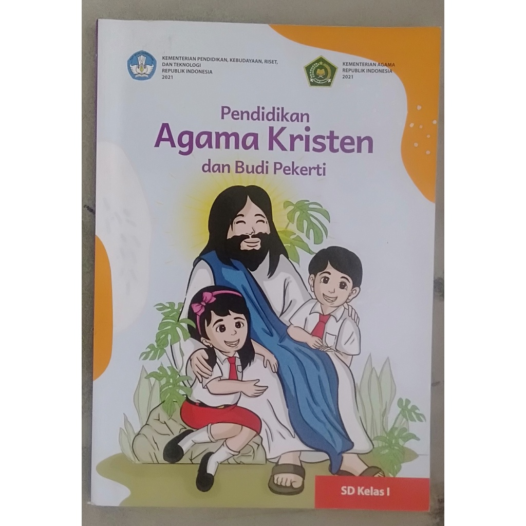 

Buku Paket Kemendikbud 2021| Pendidikan Agama Kristen dan Budi Pekerti Kelas 1 SD/MI