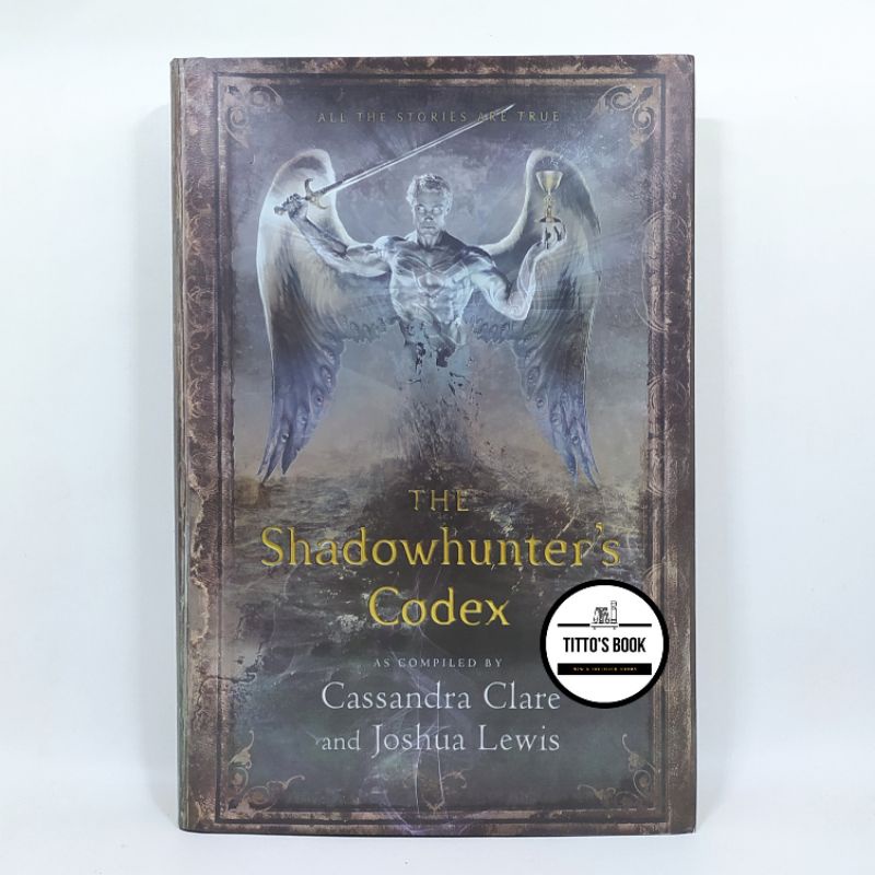 THE SHADOWHUNTERS CODEX, SHADOWHUNTER'S CODEX - CASSANDRA CLARE