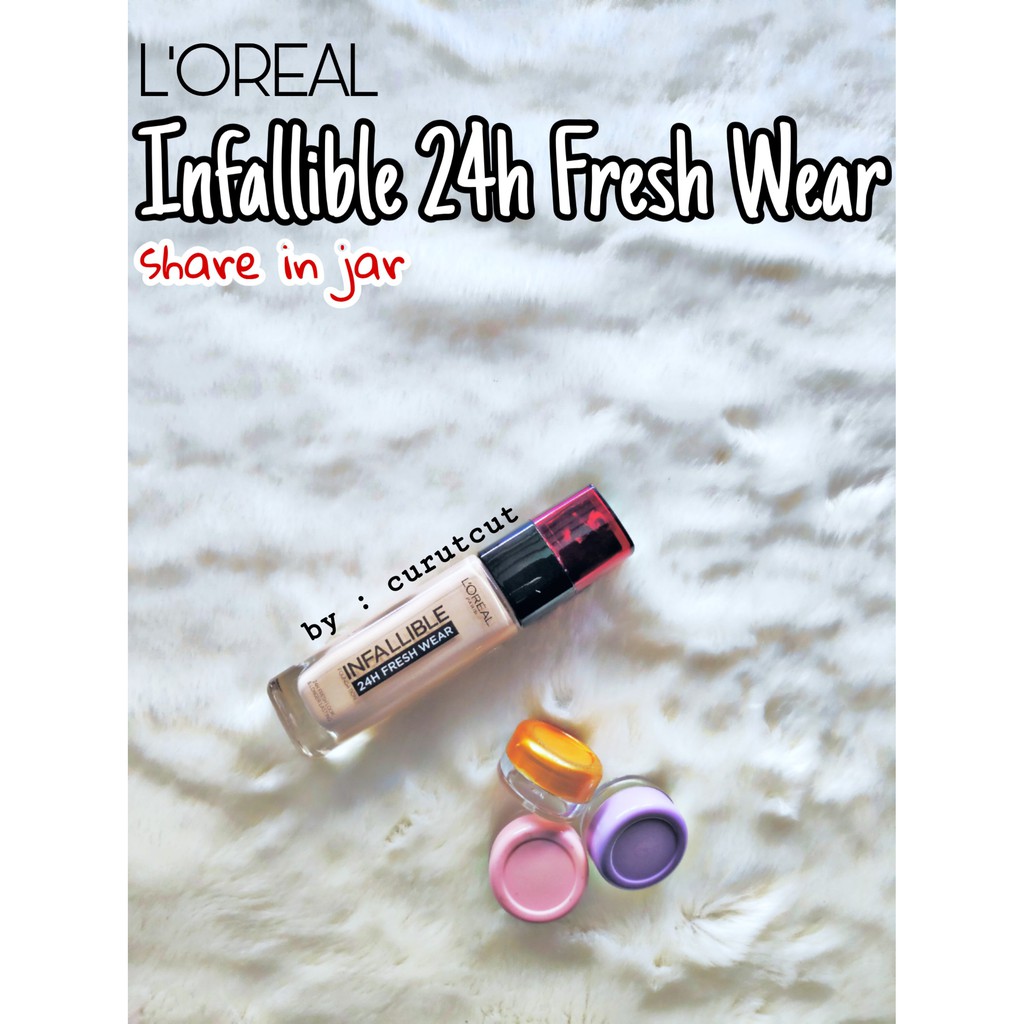[Share in Jar] Loreal Infallible 24h Fresh Wear Foundation