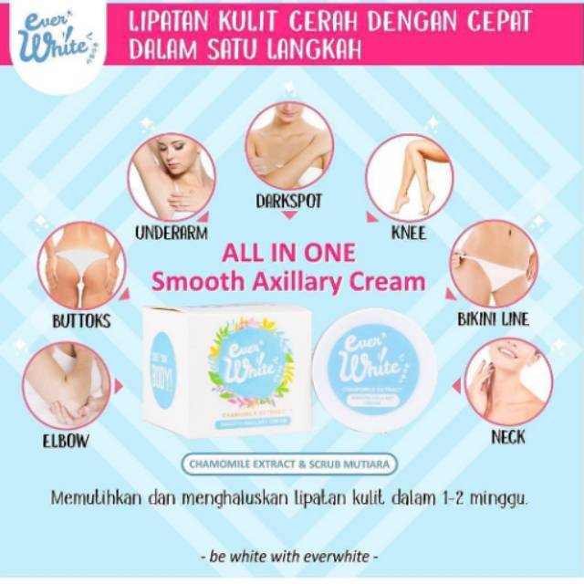 EVERWHITE SMOOTH AXILLARY CREAM - EVER WHITE BLUE. PEMUTIH KETIAK SIKU LUTUT LIPATAN TUBUH