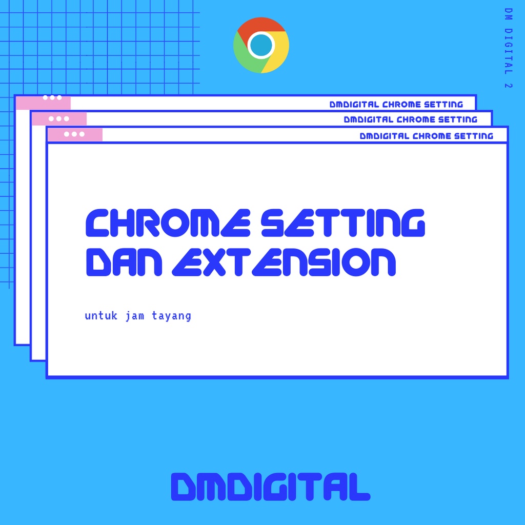 Jasa setting chrome dan extension untuk jam tayang