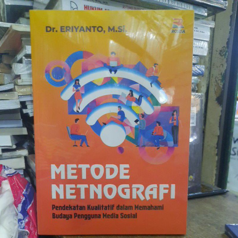 Metode netnografi pendekatan kualitatif dalam memahami budaya pengguna media sosial.