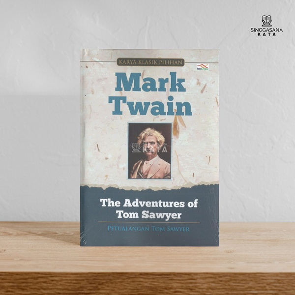 The Adventures of Tom Sawyer : Petualangan Tom Sawyer - Mark Twain