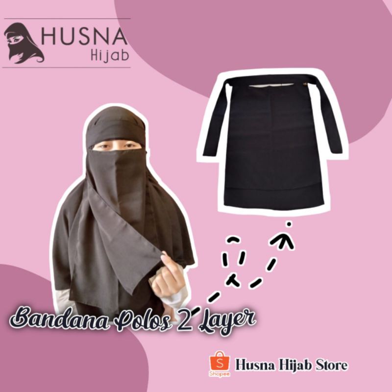 [BRAND HUSNA HIJAB] NIQOB BANDANA 2 LAYER / Cadar Bandana Polos 2 Layer / Bandana 2 Layer