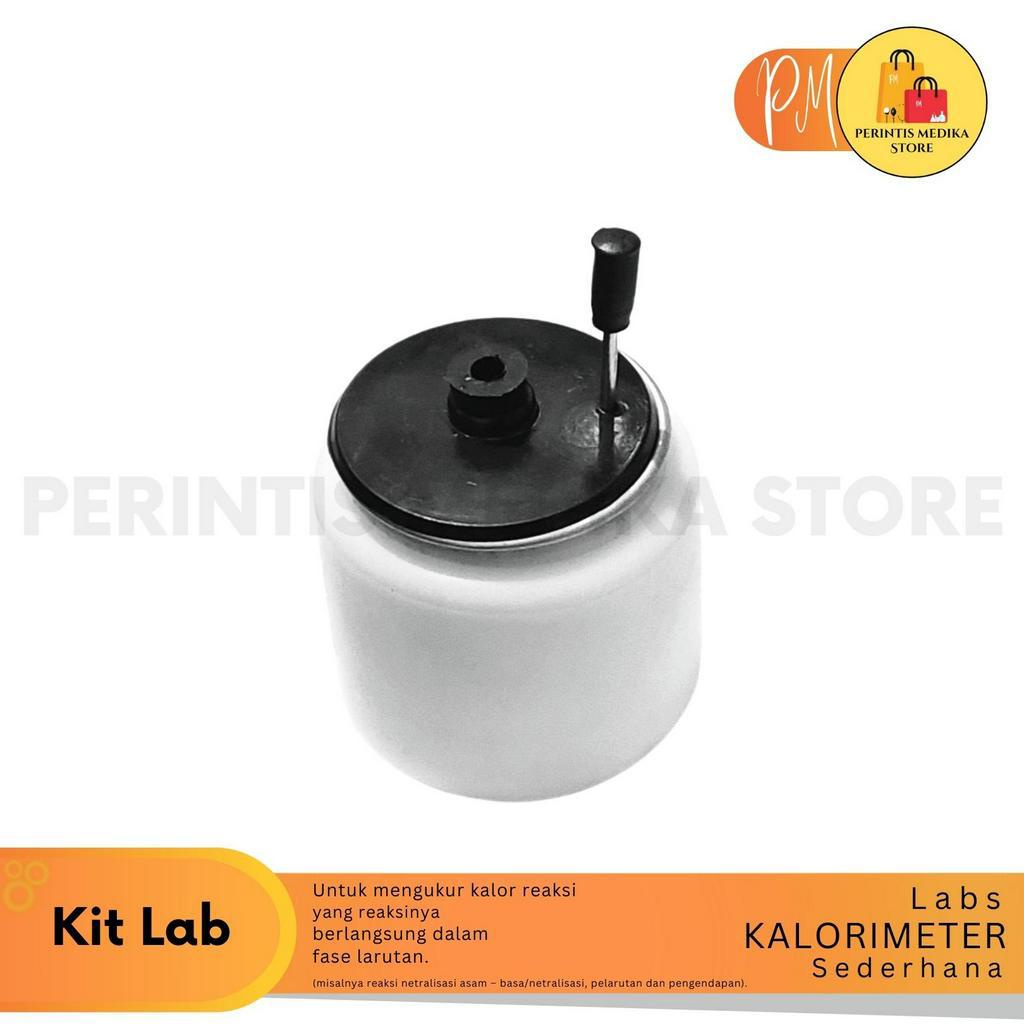 Kalorimeter Larutan Sederhana l Kalori Meter Plastik l Alat Ukur Jumlah Kalor Pada Reaksi Kimia Sist