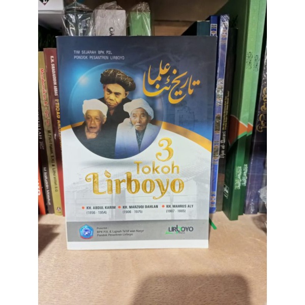 tiga tokoh Lirboyo kh abdul karim kh marzuki dahlan kh mahrus