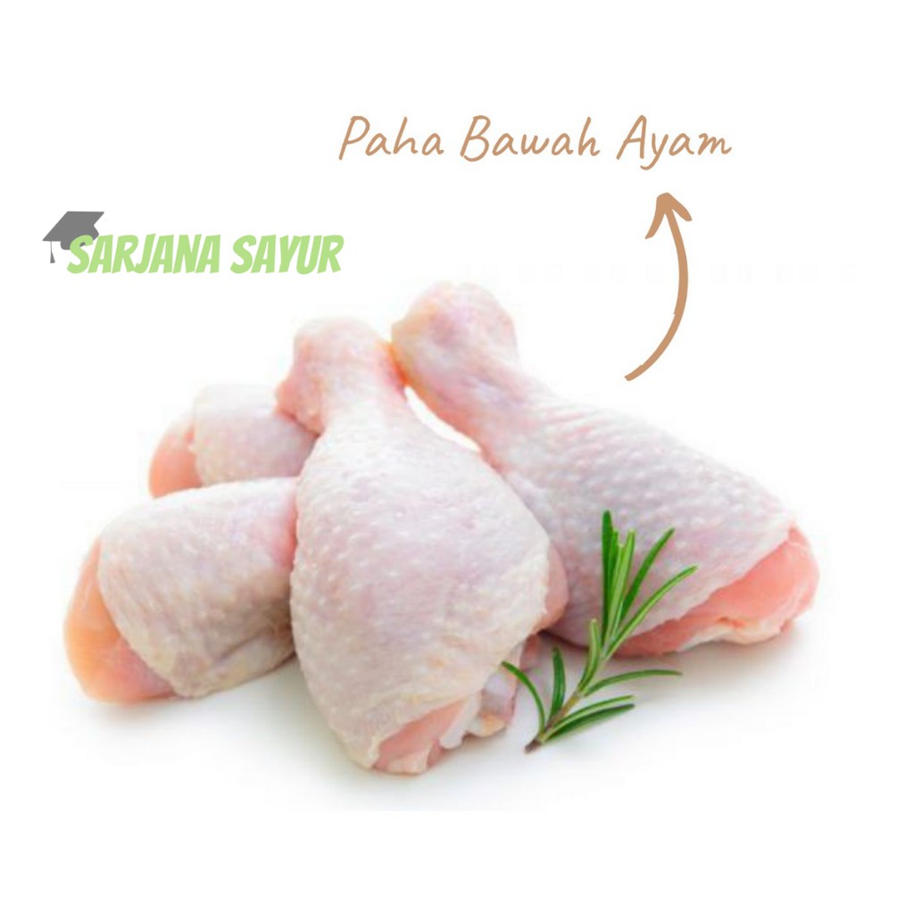 

Paha Ayam Bawah / Sarjana Sayur