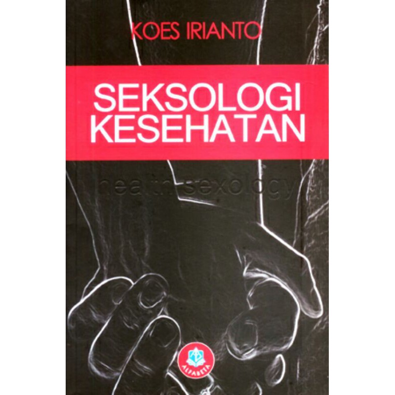 

Seksologi Kesehatan - ALFABETA