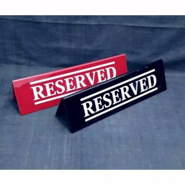 

Papan acrylic reserved 7x25 , sign name display ,