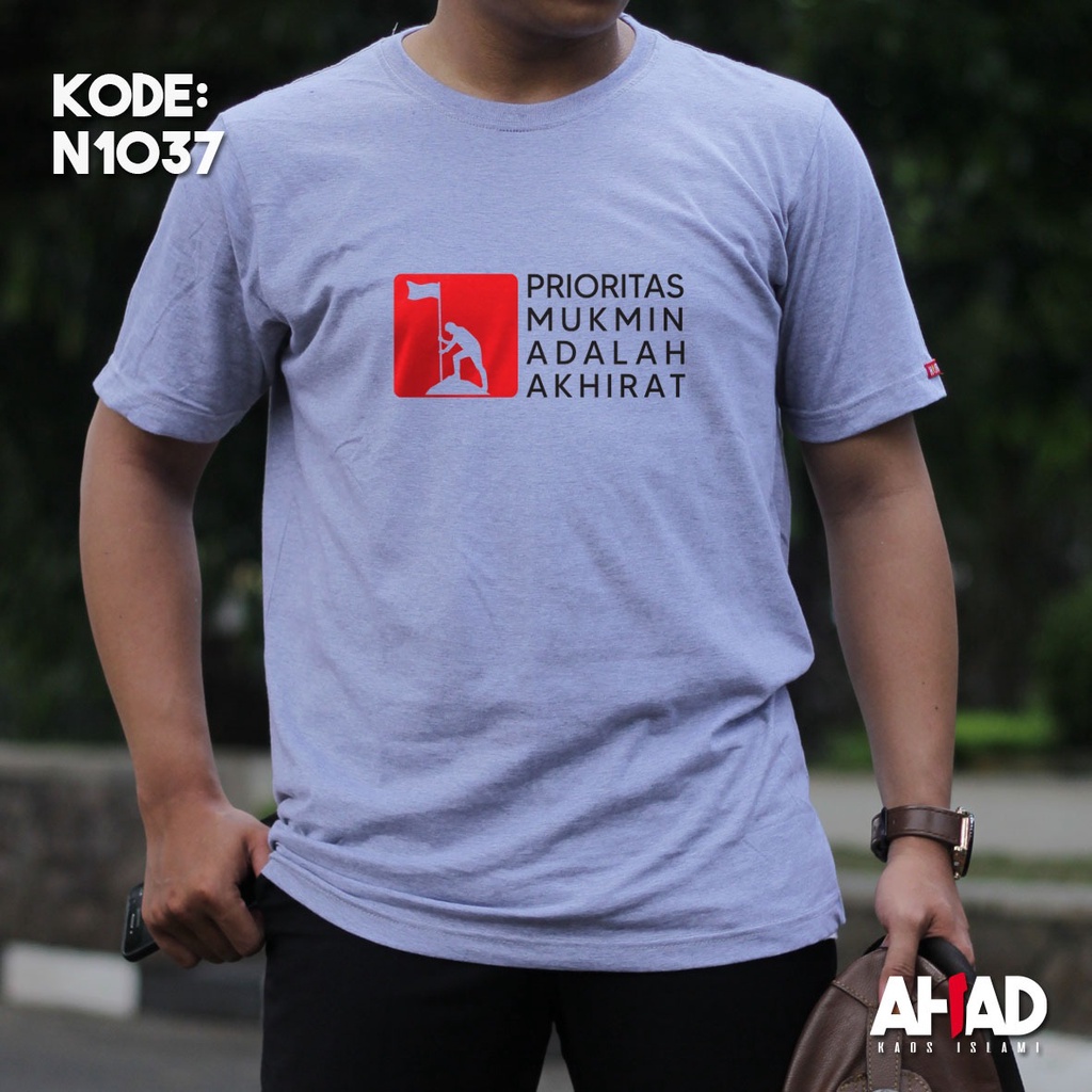 Kaos Islami Ahad - Prioritas mukmin adalah akhirat N1037